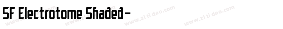 SF Electrotome Shaded字体转换